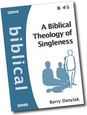 B 45 A Biblical Theology of Singleness (2007)