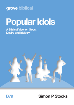 B 79 Popular Idols: A Biblical View on Gods, Desire and Idolatry (2016)