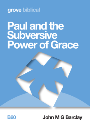 B 80 Paul and the Subversive Power of Grace (2016)