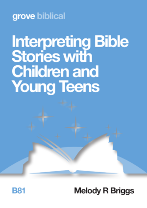 B 81 Interpreting Bible Stories with Children and Young Teens (2016)