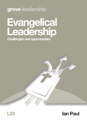 L 23 Evangelical Leadership: Challenges and Opportunities (2016)