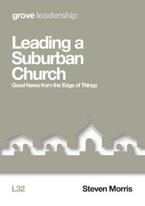 L 32 Leading a Suburban Church: Good News from the Edge of Things (2018)