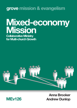 MEv 126 Mixed-economy Mission: Collaborative Ministry  for Multi-church Growth (2019)