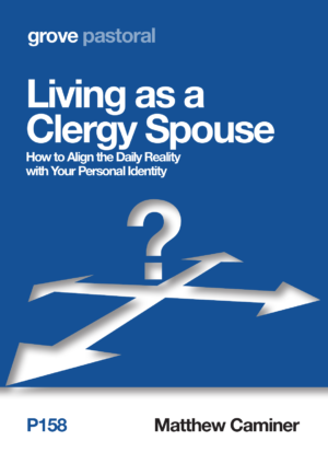 P 158 Living as a  Clergy Spouse: How to Align the Daily Reality  with Your Personal Identity  (2019)