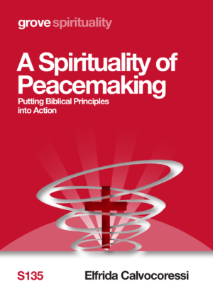 S 135 A Spirituality of Peacemaking: Putting Biblical Principles into Action (2015)