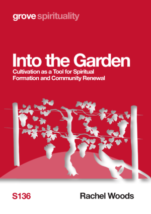S 136 Into the Garden: Cultivation as a Tool for Spiritual Formation and  Community Renewal (2016)