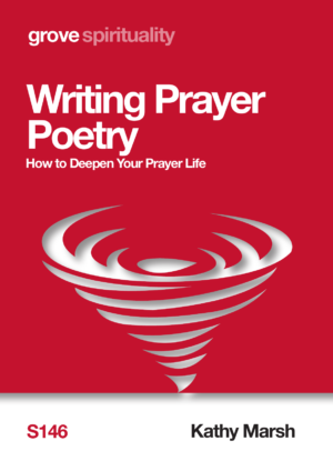 S 146 Writing Prayer Poetry: How to Deepen Your Prayer Life (2018)