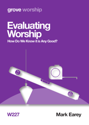W 227 Evaluating Worship: How Do We Know it is Any Good? (2016)