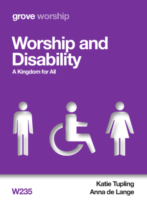W 235 Worship and Disability: A Kingdom for All (2018)