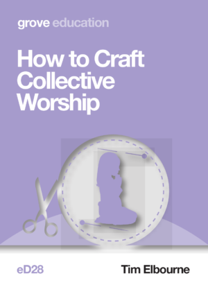 eD 28 How to Craft Collective Worship (2016)