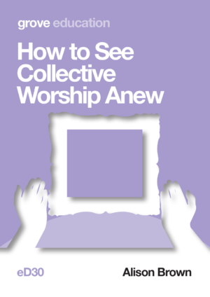 eD 30 How to See Collective Worship Anew (2017)