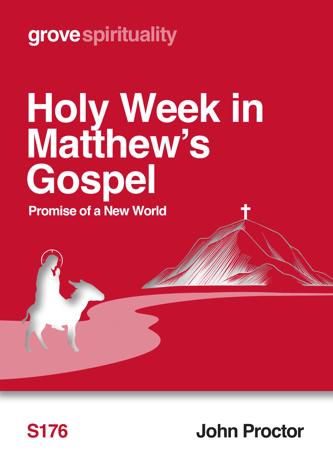 S 176 Holy Week in Matthew’s Gospel: Promise of a New World